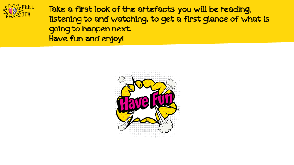 Take a first look of the artefacts you will be reading, listening to and watching, to get a first glance of what is going to.
